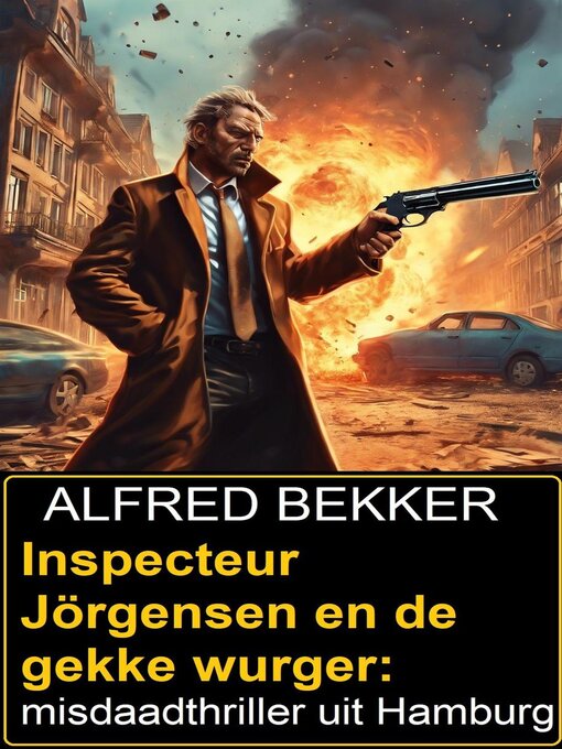 Title details for Inspecteur Jörgensen en de gekke wurger by Alfred Bekker - Available